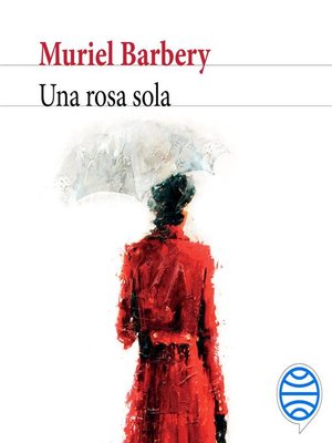 cover image of Una rosa sola